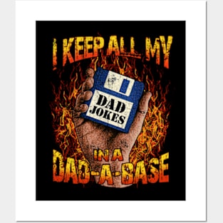 I Keep All My Dad Jokes In A Dad-A-Base | Funny Fathers Day Posters and Art